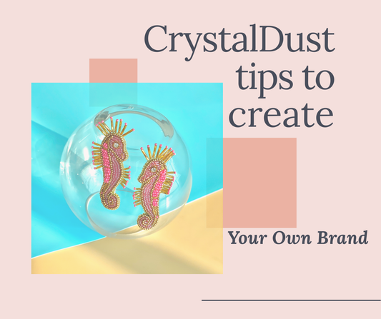 Crystaldust tips to How Start Your Own Brand From Scratch in 7 Steps